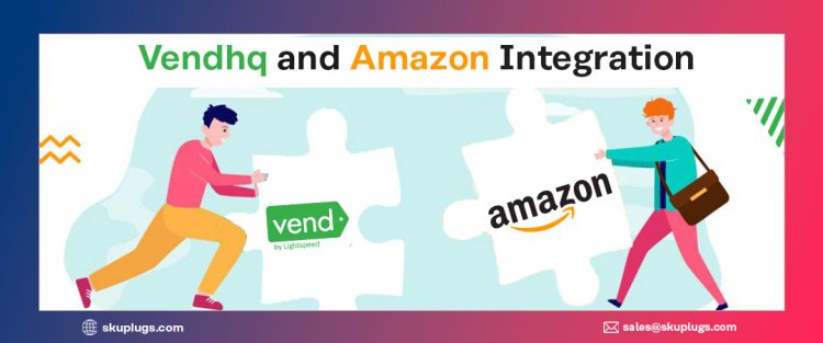 Vend (Lightspeed XSeries) Amazon Integration - try it for free!