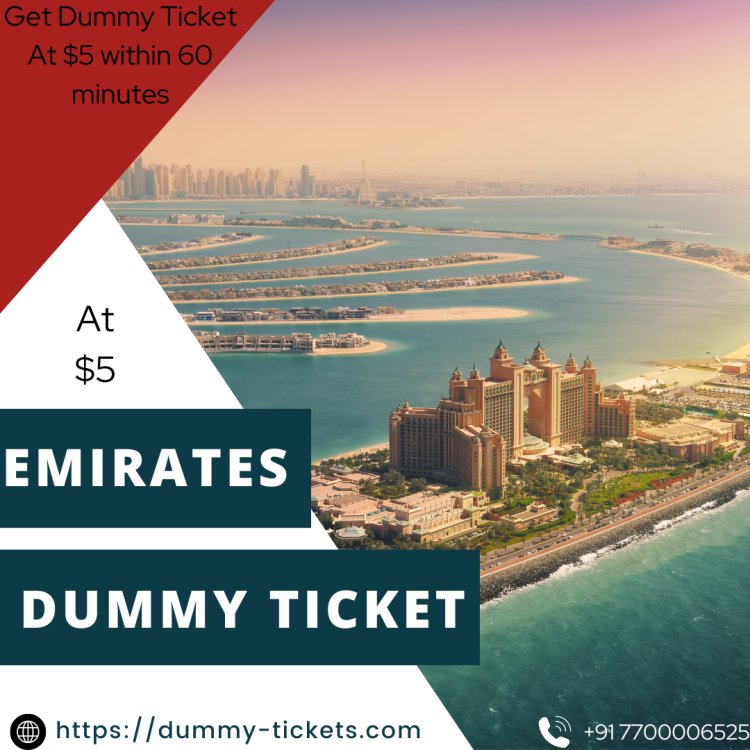 Emirates Dummy Ticket: Your Key to Smooth Travel Planning and Visa Applications.