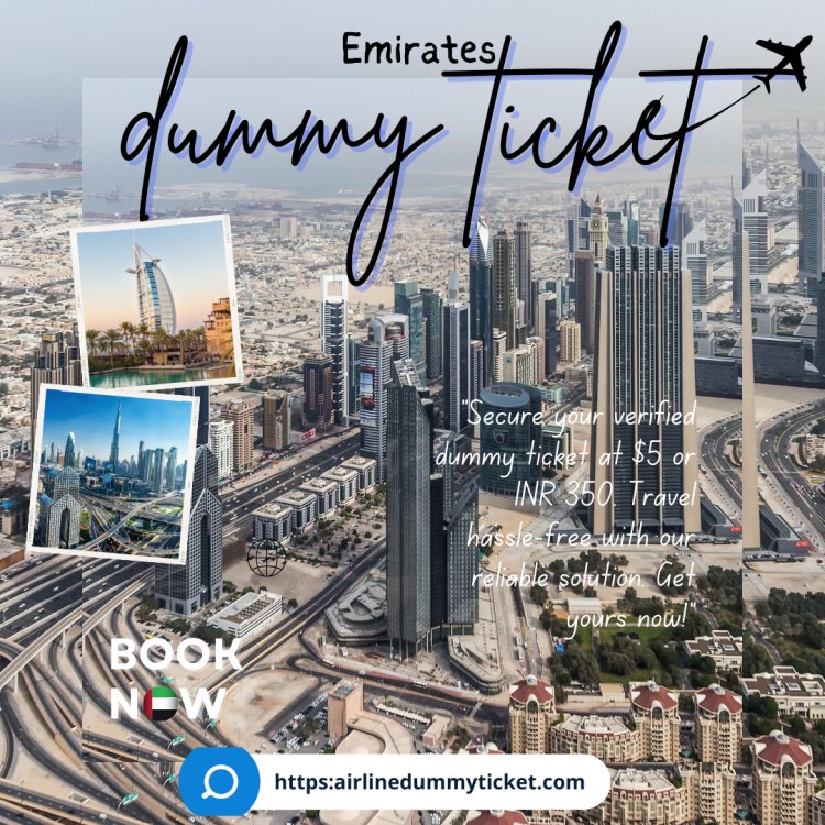 Secure Your Plans: Easy Emirates Dummy Ticket for Stress-Free Travel.