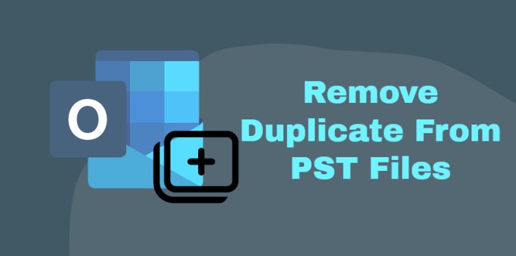 Free Strategies to Delete Duplicate PST Emails From Large-Size Folders