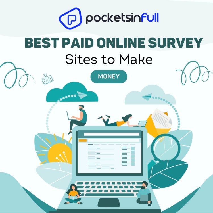 Take Part in Pocketsinfull Online Surveys for Money