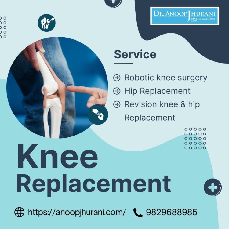 Different Types of Knee Replacements