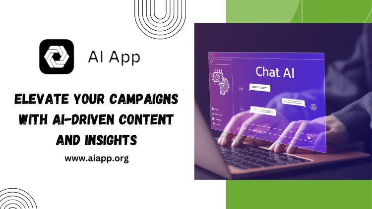 aiapp.org - Elevate Your Campaigns with AI-driven Content and Insights