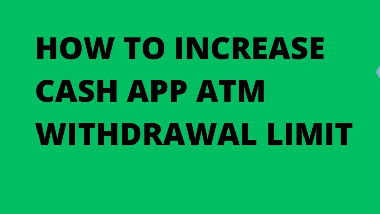 Is There an ATM Withdrawal Limit on Cash App?