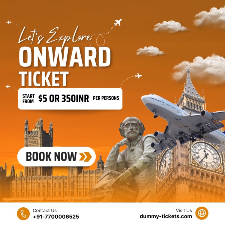 Secure Your Travel Plans in Minutes with Genuine onward Tickets - Starting at $5!