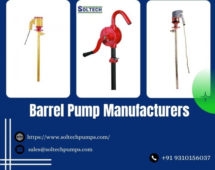 Barrel Pump Manufacturers