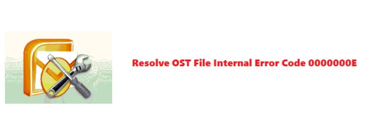 Discover a Way to Fix Internal Problem 0000000E in An OST File