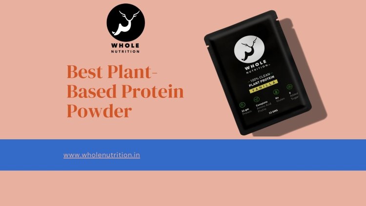Unveiling the Power of Vegan Protein Powder Supplements: Enhance Your Health with the Best Plant-Based Protein Powder