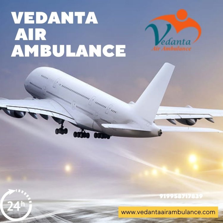Hire Our Medical Air Ambulance Service by Vedanta in Raipur with Supporting Staff