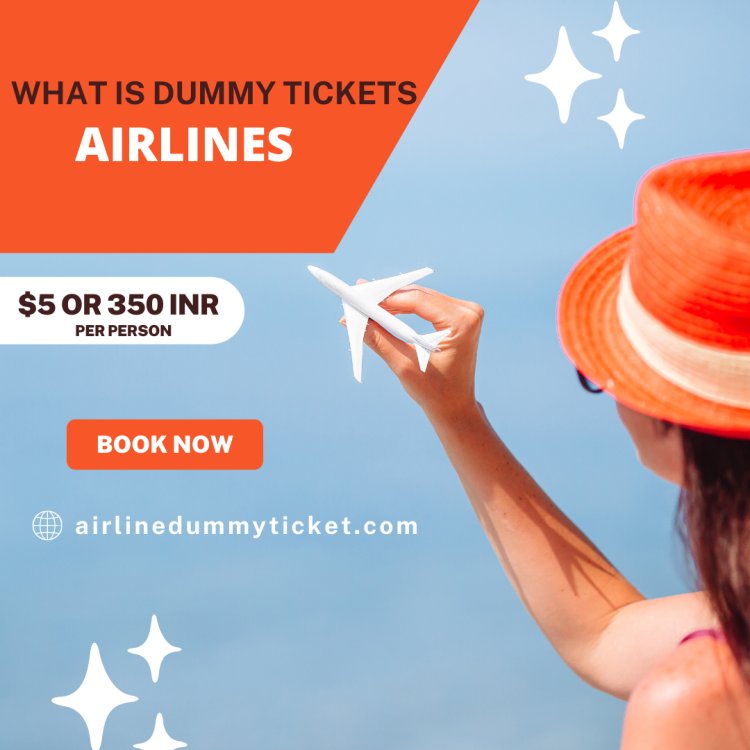 What is dummy tickets airlines.