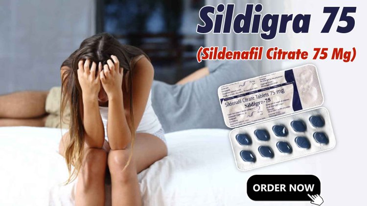 Buy Sildigra 75 tablets online with sildenafil citrate 75mg
