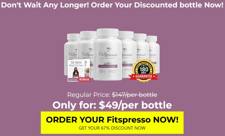 Fitspresso【20 MAY 2024 NEW OFFER!】Fitspresso Premium Weight Loss Support Formula!