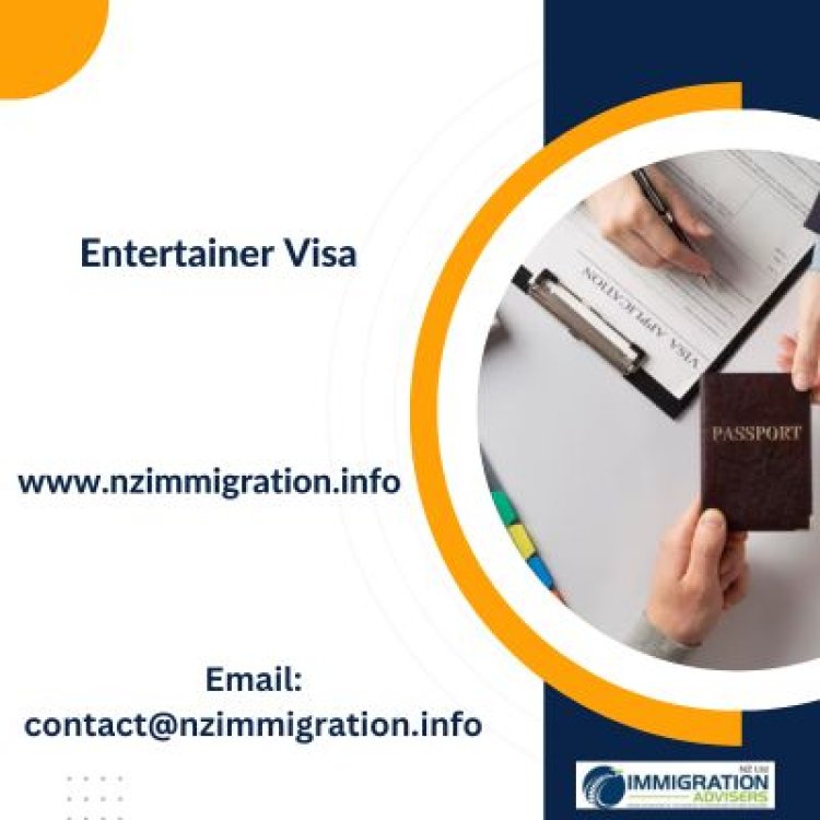 Entertainer Visa