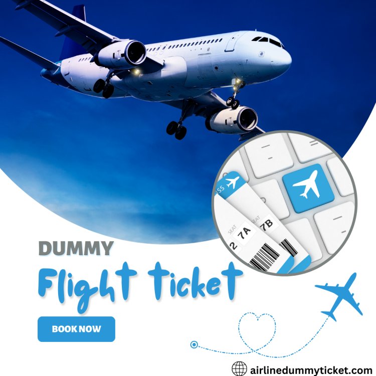 Dummy flight ticket at a cheaper prices.