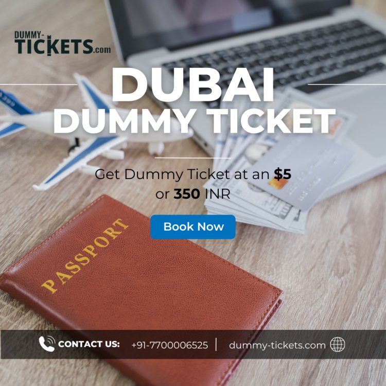 Dummy Ticket for Dubai.