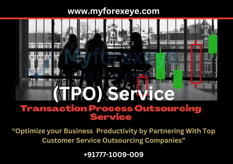 Enhance Your Forex Trading Experience with Our  Transaction Processing Outsourcing Services!
