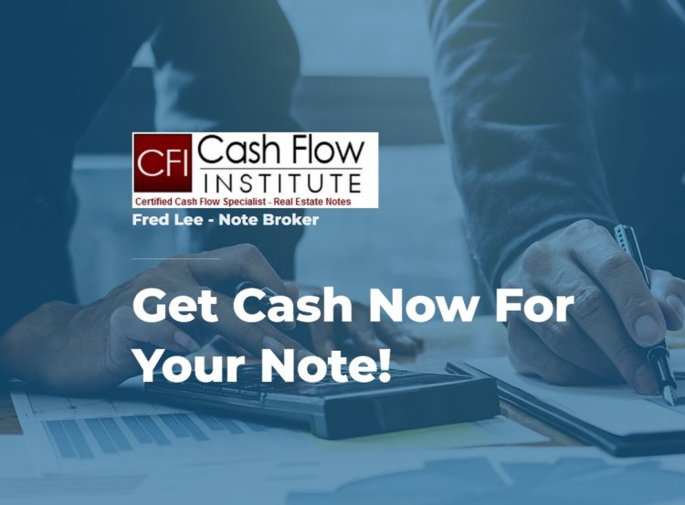 SELL YOUR MORTGAGE NOTE FOR INSTANT CASH!