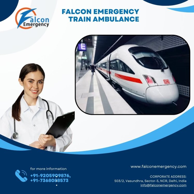 Take Falcon Emergency Train Ambulance Service in Ranchi for Life-saving Patient Transfer