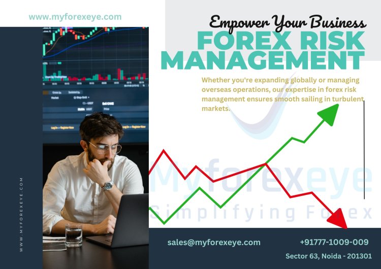 Boost your Business with Effective Forex Risk Management Strategie