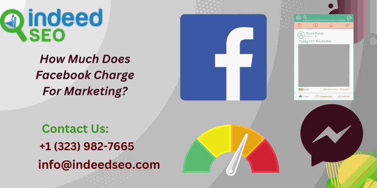 What Is The Cost For Facebook Advertising Services?