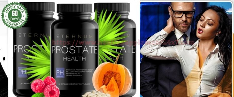 Eternum Prostate Health【DOCTOR'S CHOICE PROSTATE FORMULA】Does It Clinically Approved?