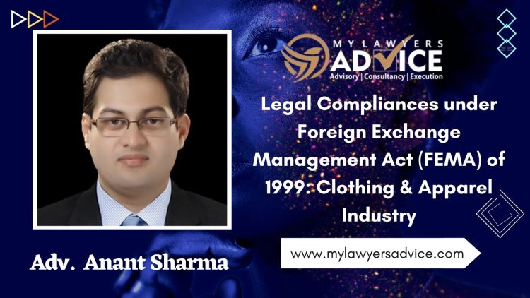 Legal Compliances under Foreign Exchange Management Act (FEMA) of 1999,