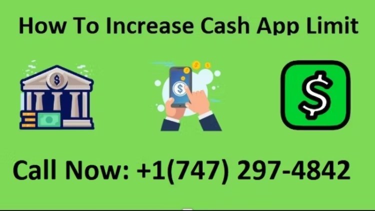 How to Increase Cash App Limit from $2,500 to $7,500