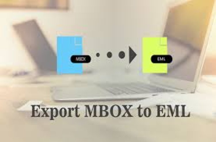 How to Convert MBOX to EML in Bulk? – Easy Method