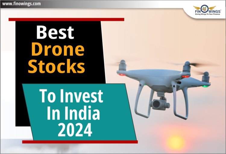 भारत में निवेश के लिए Best Drone Stocks 2024