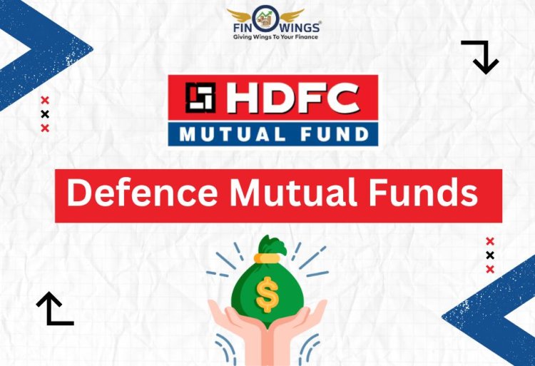 HDFC Defence Funds Direct Growth Plan : NAV, Growth & Avg Return