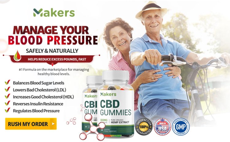 Makers CBD Blood Pressure Gummies: Revitalize Your Health!