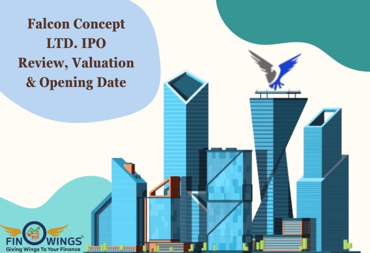 Faalcon Concepts Ltd. IPO: जानिए Review, Valuation, Date और GMP