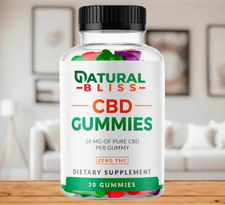 Natural Bliss CBD Gummies: Soothe Your Mind and Body