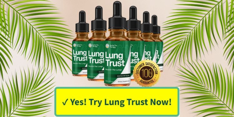 Herbal Tea Therapy Lung Trust Drops Official Website, Reviews [2024] & Price For Sale In US, CA, UK, IE, AU, NZ