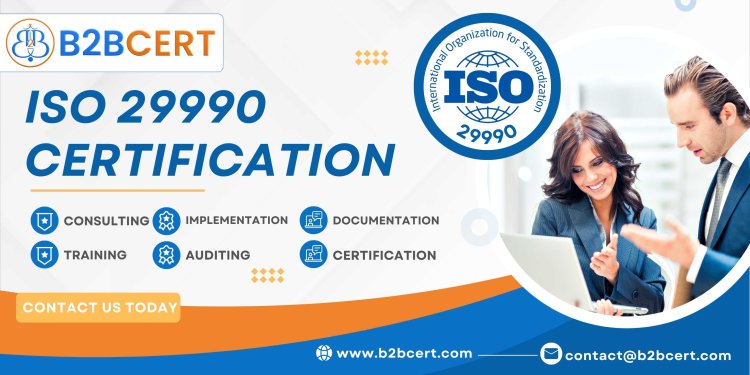 Achieving ISO 29990 Certification