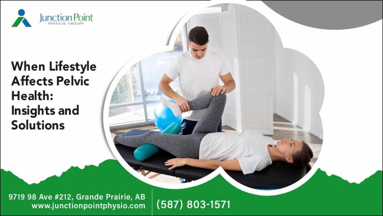 Tips for Finding Pelvic Floor Physiotherapy Resources and Support in Grande Prairie