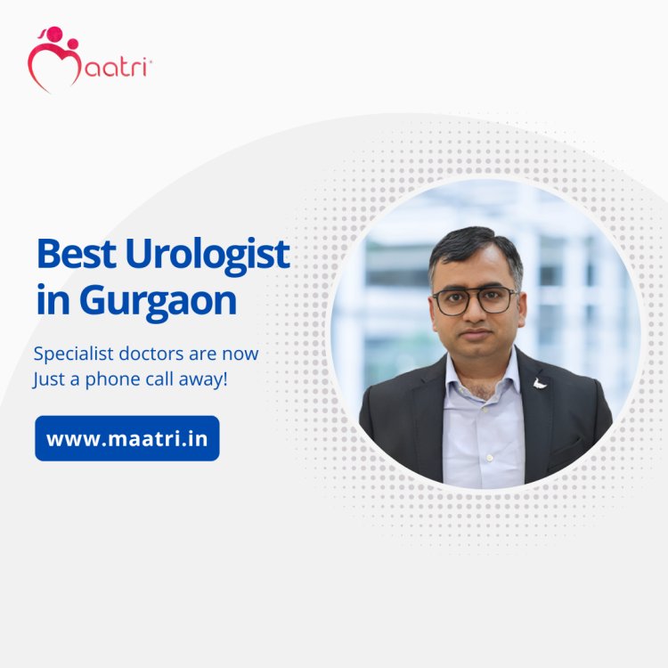 Do you know Why Dr. Yogesh Taneja is the MAATRI’s Best Urologist in Haryana?