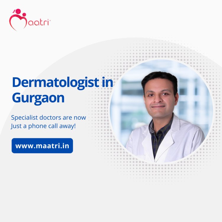 Do you know Why Dr. Naren Prakash is the MAATRI’s Best Dermatologist in Gurgaon?