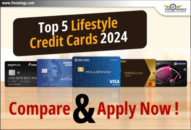 Top 5 Lifestyle Credit Cards 2024 in Hindi