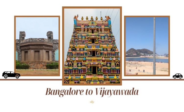 What is the best road way from Bangalore to Vijayawada