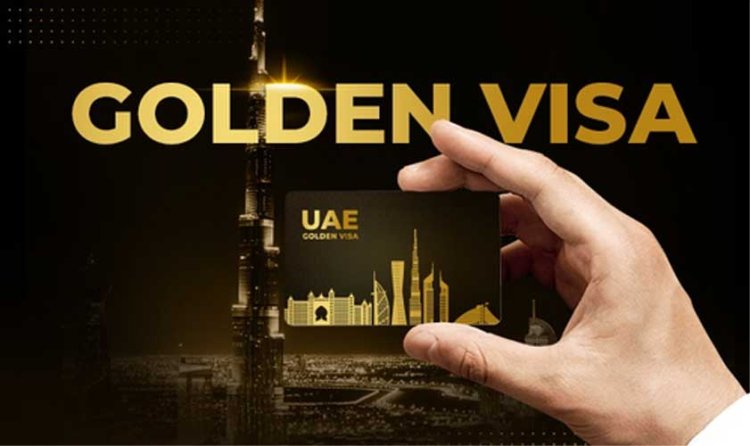 To Get An Golden Visa in UAE