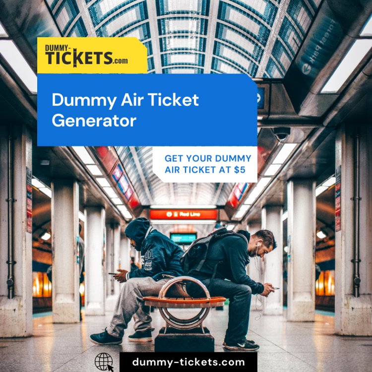 Obtain your verified Dummy Air Ticket Generator