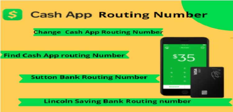 Everything You Need to Know About Cash App Routing Number