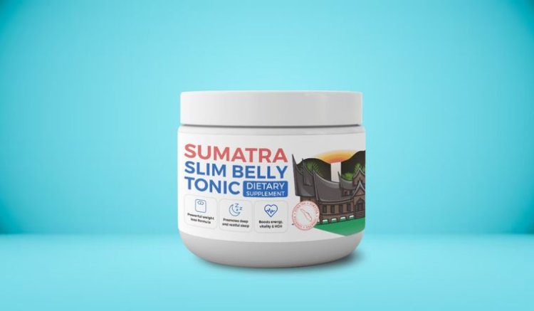 Sumatra Slim Belly Tonic- 100% Natural Ingredients, Work, Benefits & Price