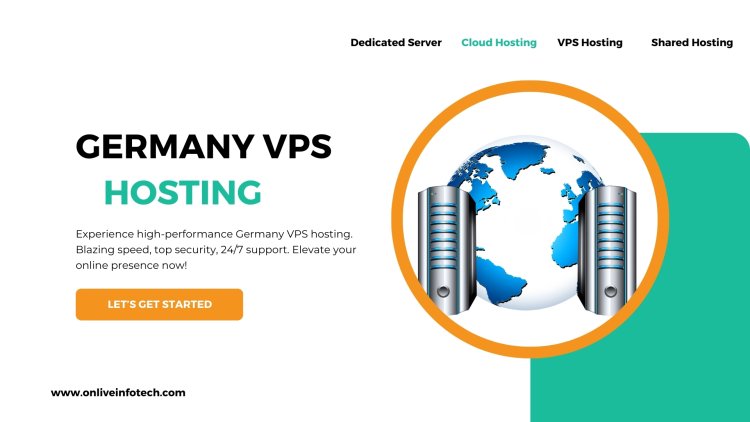 What Are the Key Features to Look in Germany VPS Hosting?