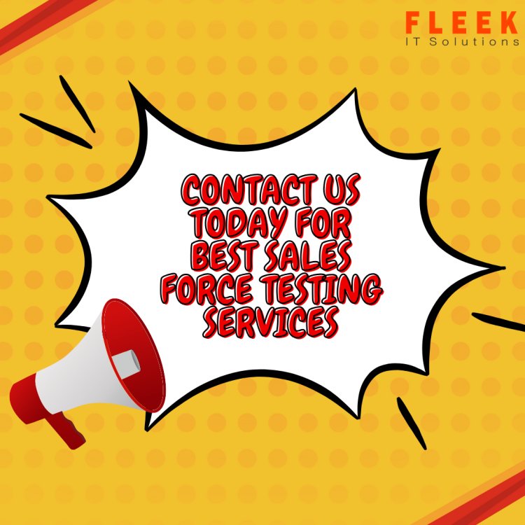 Contact us today for best sales force testing services