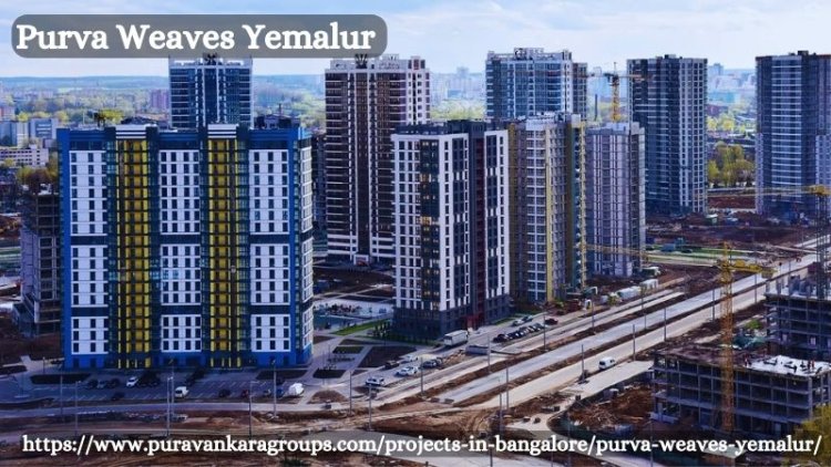Purva Weaves Yemalur - Premium Residences In Bellandur