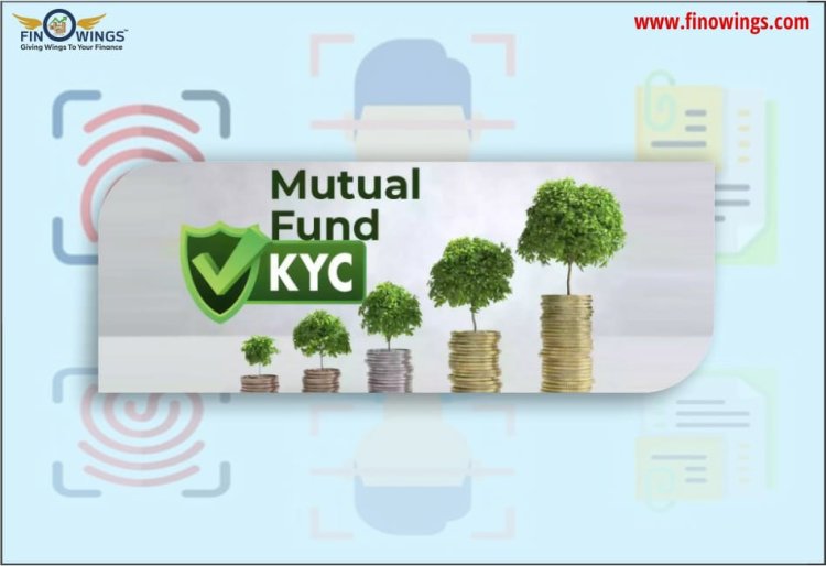 Mutual Funds KYC कैसे करें? निवेशकों के लिए step-by-step guide