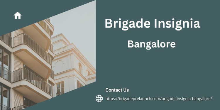 Brigade Insignia Yelahanka Bangalore