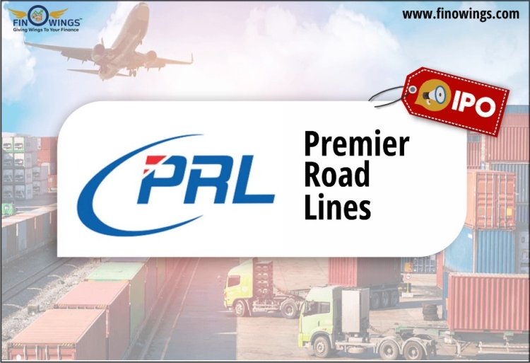 Premier Road Lines Ltd IPO: जानिए Review, Valuation, Date & GMP